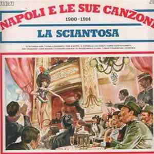 Various - Napoli E Le Sue Canzoni (1900-1914) La Sciantosa FLAC