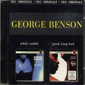 George Benson - Good King Bad / White Rabbit FLAC
