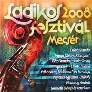 Various - Ladikos Fesztivál Mecsér 2008 FLAC