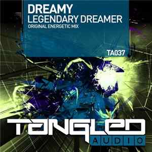 Dreamy - Legendary Dreamer FLAC
