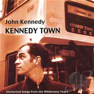 John Kennedy - Kennedy Town FLAC