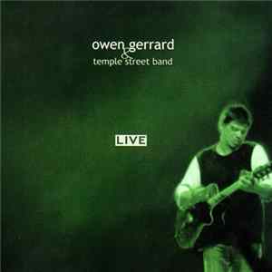 Owen Gerrard, The Temple Street Band - Owen Gerrard & The Temple Street Band - Live FLAC