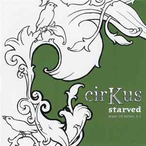 cirKus - Starved FLAC