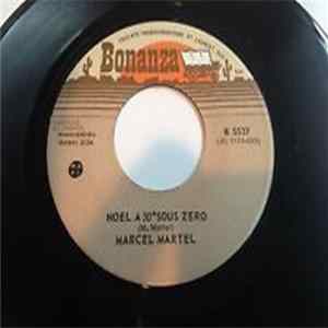 Marcel Martel - J'entends Le Carillon / Noel A 30 Sous Zero FLAC