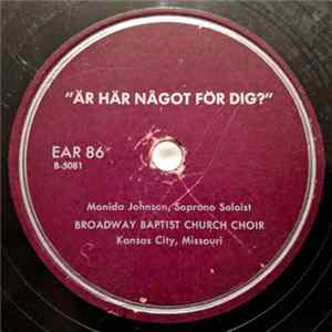 Broadway Baptist Church Choir, Kansas City, Missouri - Ar Har Nagot For Dig? / I'd Rather Have Jesus FLAC