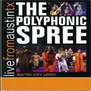 The Polyphonic Spree - Live From Austin TX FLAC