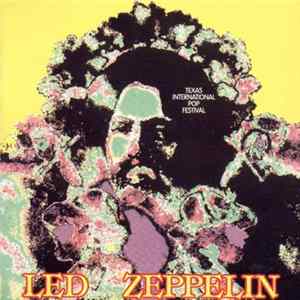 Led Zeppelin - Texas International Pop Festival FLAC