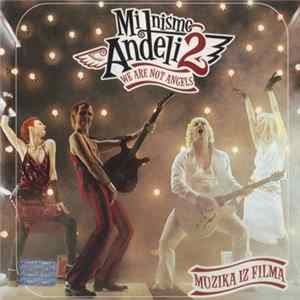 Various, Kristina Kovač - Mi Nismo Anđeli 2: We Are Not Angels - Muzika iz Filma FLAC