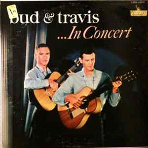 Bud And Travis - Bud And Travis ... In Concert FLAC