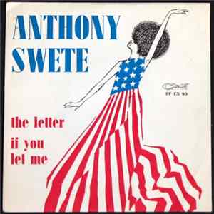 Anthony Swete - The Letter / If You Let Me FLAC