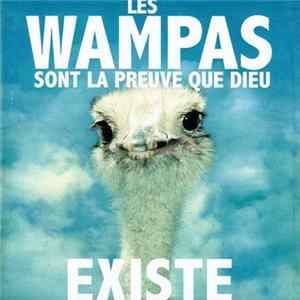 Les Wampas - Les Wampas Sont La Preuve Que Dieu Existe FLAC
