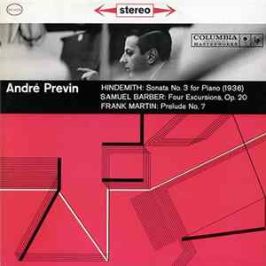André Previn - Hindemith: Piano Sonata No. 3 / Barber: Four Excursions / Martin: Prelude No. 7 FLAC