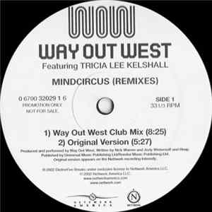 Way Out West Featuring Tricia Lee Kelshall - Mindcircus (Remixes) FLAC