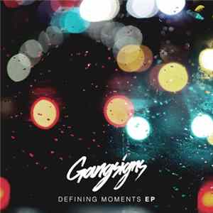 Gangsigns - Defining Moments EP FLAC