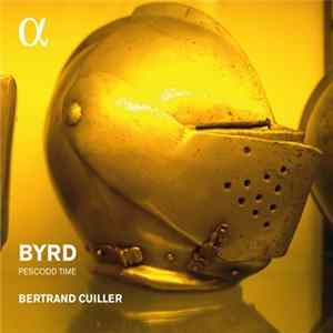 William Byrd - Bertrand Cuiller - Pescodd Time FLAC