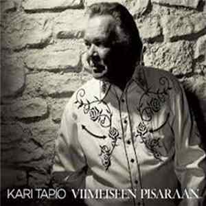 Kari Tapio - Viimeiseen Pisaraan FLAC