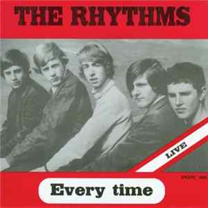 The Rhythms - Every Time - Live FLAC