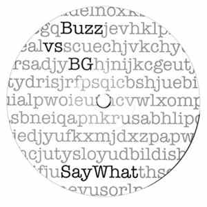 Buzz vs BG, Mure - Say What / Let's Go To Bed FLAC