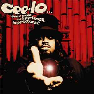 Cee-Lo - Cee-Lo Green And His Perfect Imperfections FLAC