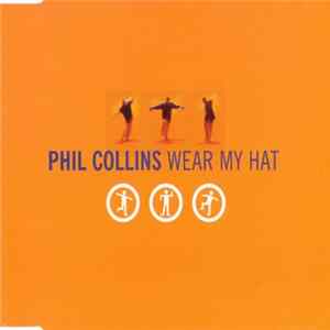 Phil Collins - Wear My Hat FLAC