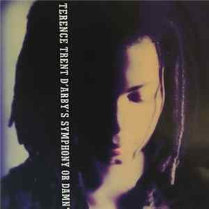 Terence Trent D'Arby - Terence Trent D'Arby's Symphony Or Damn (Exploring The Tension Inside The Sweetness) FLAC