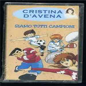 Cristina D'Avena - Siamo Tutti Campioni FLAC