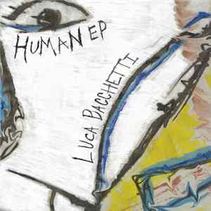 Luca Bacchetti - Human EP FLAC