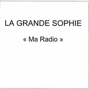 La Grande Sophie - Ma Radio FLAC