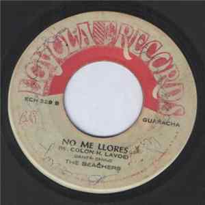 The Beachers - No Me Llores / Oh Me Oh My FLAC