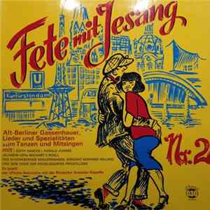 Schöneberger Sängerknaben, Chor Der Pichelsdorfer Postillons, Edith Hancke, Harald Juhnke, Wichart Von Roell - Fete mit Jesang Nr. 2 FLAC