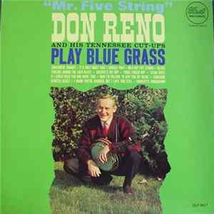 Don Reno - Mr. Five String FLAC