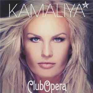 Kamaliya - Club Opera FLAC