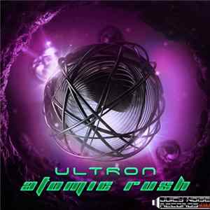 Ultron - Atomic Rush FLAC