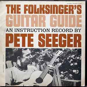 Pete Seeger - The Folksinger's Guitar Guide FLAC