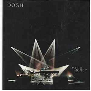 Dosh - Milk Money FLAC