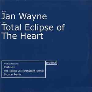 Jan Wayne - Total Eclipse Of The Heart FLAC