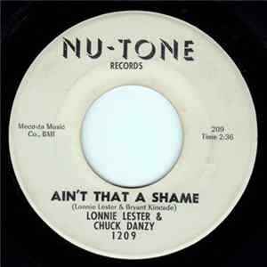 Lonnie Lester & Chuck Danzy - Ain't That A Shame / I Know FLAC