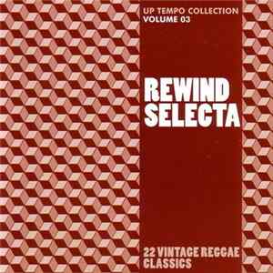 Various - Rewind Selecta - Up Tempo Collection Volume 03 FLAC