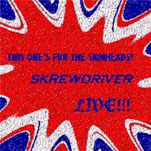 Skrewdriver - This One's For The Skinheads! FLAC
