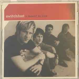 Switchfoot - Meant To Live FLAC