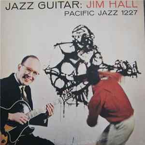 Jim Hall Trio - Jazz Guitar FLAC