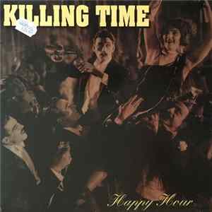 Killing Time - Happy Hour FLAC