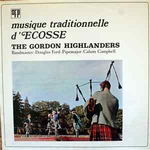 The Gordon Highlanders - Musique Traditionnelle D'Ecosse FLAC