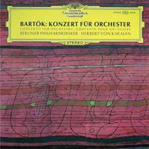 Bartók - Berliner Philharmoniker · Herbert von Karajan - Konzert Für Orchester FLAC