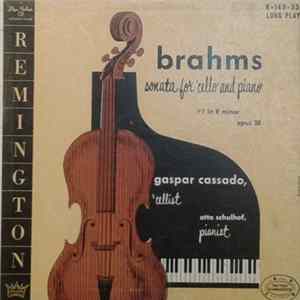 Gaspar Cassado And Otto Schulhof / Brahms - Sonata For 'Cello And Piano No. 1 In E Minor, Opus 38 FLAC