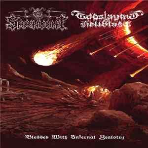 Sarinvomit / Godslaying Hellblast - Blessed With Infernal Zealotry FLAC