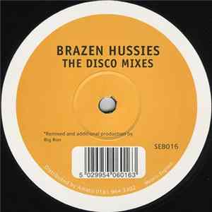 Brazen Hussies - Brazen Hussies (The Disco Mixes) FLAC