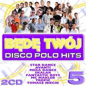 Various - Będę Twój - Disco Polo Hits 5 FLAC