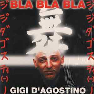 Gigi D'Agostino - Bla Bla Bla FLAC