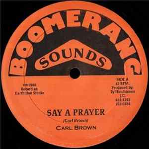 Carl Brown - Say A Prayer FLAC